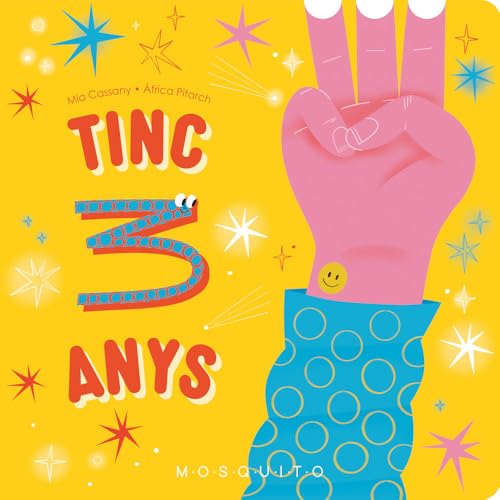 Tinc 3 anys (Quants anys tens?) von Mosquito Books Barcelona