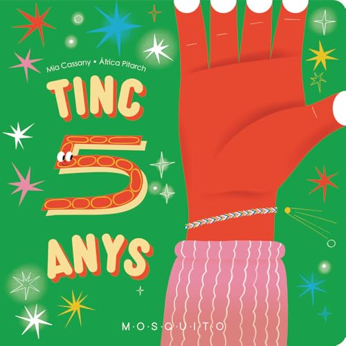 Tinc 5 anys (Quants anys tens?) von Mosquito Books Barcelona