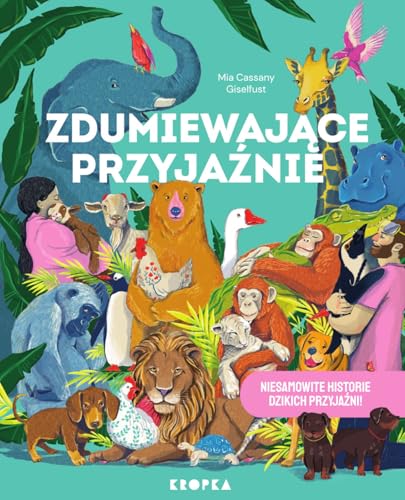 Zdumiewające przyjaźnie Zdumiewające przyjaźnie von Kropka