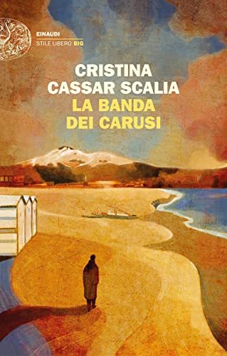 La banda dei carusi (Einaudi. Stile libero) von Einaudi