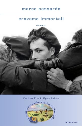 Eravamo immortali (Scrittori italiani) von Mondadori
