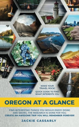Oregon At A Glance: Quick Guide To Find What Interests You In Oregon von Self Publishing