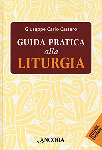 Guida pratica alla liturgia (Fuori collana) von FUORI COLLANA
