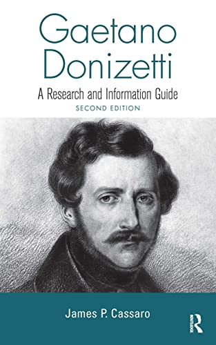 Gaetano Donizetti: A Research and Information Guide (Routledge Music Bibliographies) von Routledge