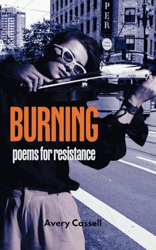Burning: poems for resistance von Stoic Press