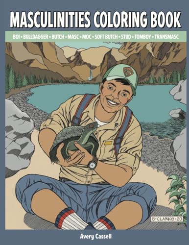 Masculinities Coloring Book: Boi Bulldagger Butch Masc MOC Soft Butch Stud Tomboy Transmasc von Stoic Press