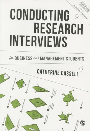 Conducting Research Interviews for Business and Management Students (Mastering Business Research Methods) von Sage Publications