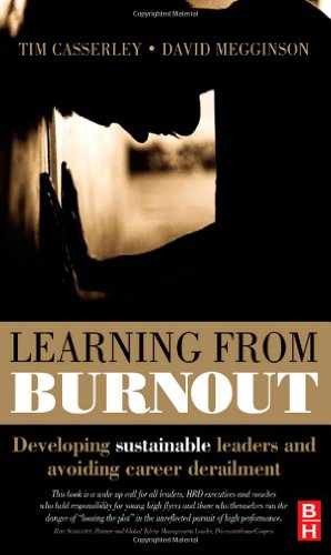 Learning from Burnout: Developing Sustainable Leaders and Avoiding Career Derailment von Routledge