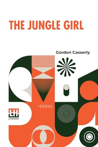 The Jungle Girl von Lector House