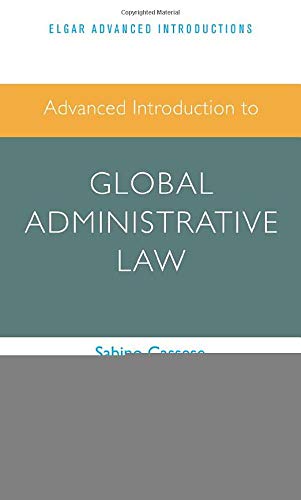 Advanced Introduction to Global Administrative Law (Elgar Advanced Introductions) von Edward Elgar Publishing