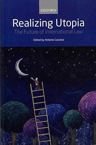 Realizing Utopia: The Future of International Law