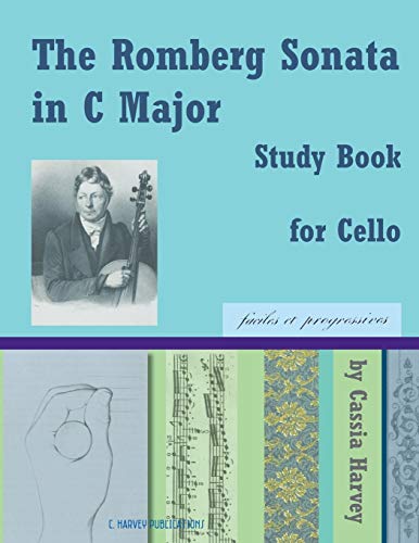 The Romberg Sonata in C Major Study Book for Cello The Romberg Sonata in C Major Study Book for Cello