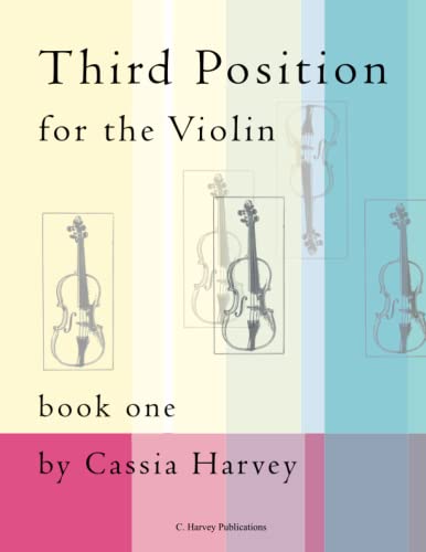 Third Position for the Violin, Book One von C.\Harvey#Publications
