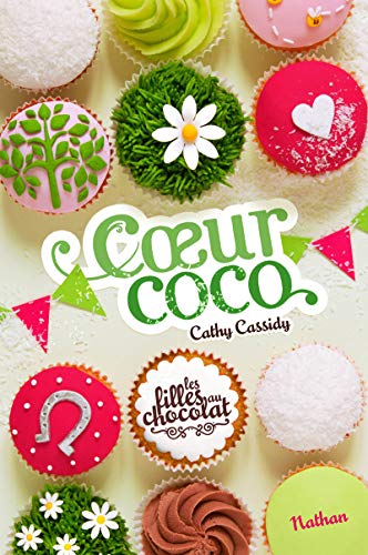 Les filles au chocolat 4/Coeur coco