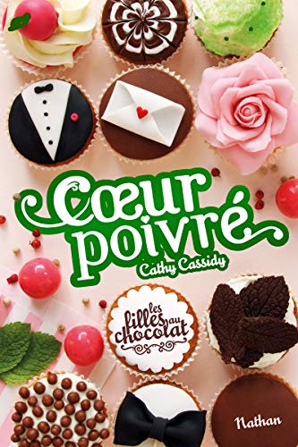 Les filles au chocolat 5/Coeur poivre