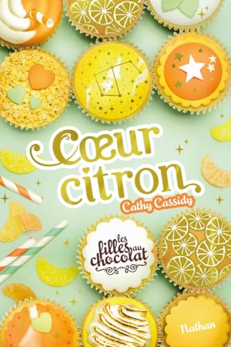 Les filles au chocolat - tome 10 Coeur citron Les filles au chocolat - tome 10 Coeur citron von NATHAN