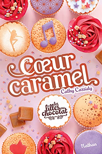 Les filles au chocolat - tome 8 Coeur caramel (8)