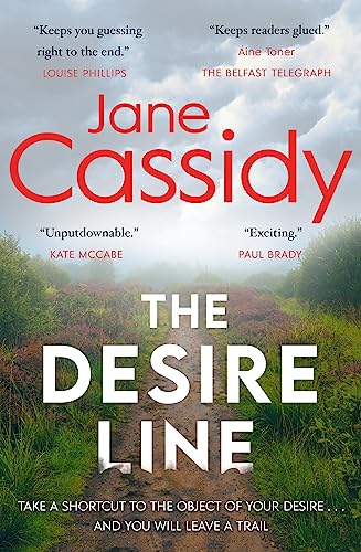 The Desire Line: A Gripping Irish Psychological Thriller von Poolbeg Press Ltd