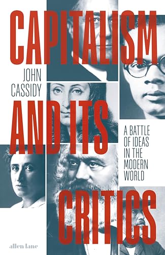 Capitalism and Its Critics: A Battle of Ideas in the Modern World von Allen Lane