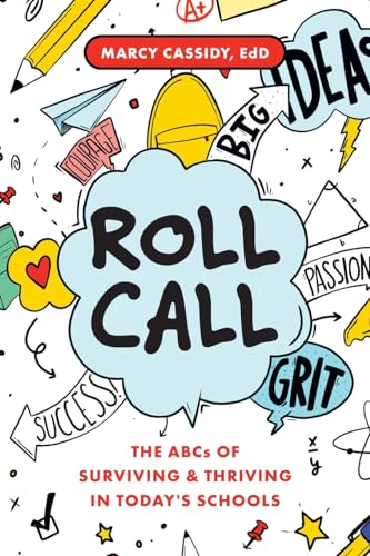Roll Call: The ABCs of Surviving & Thriving in Today's Schools von Advantage Media Group