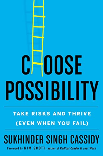 Choose Possibility: Take Risks and Thrive (Even When You Fail) von Harvest