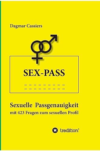Sex-Pass: Sexuelle Passgenauigkeit mit 423 Fragen zum sexuellen Profil