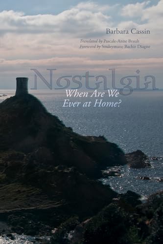 Nostalgia: When Are We Ever at Home? Nostalgia: When Are We Ever at Home? von Fordham University Press