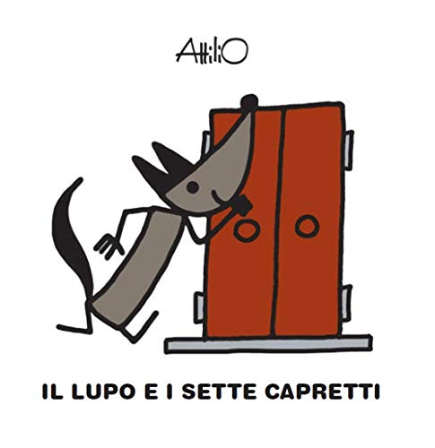 Il lupo e i sette capretti. Le mini fiabe di Attilio. Ediz. a colori von Lapis