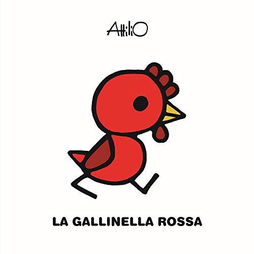 La gallinella rossa. Le mini fiabe di Attilio