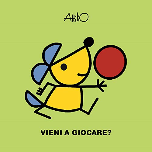 Vieni a giocare? Le mini storie di Attilio. Ediz. a colori Vieni a giocare? Le mini storie di Attilio. Ediz. a colori von Lapis