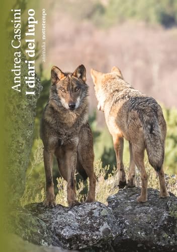 I diari del lupo (Animalía) von Nottetempo
