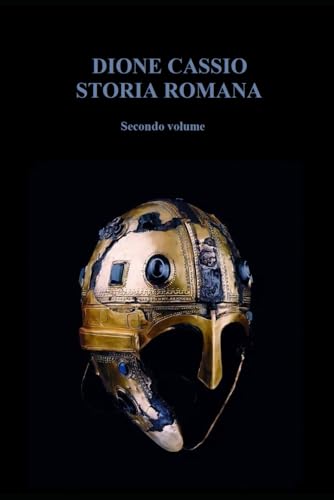 Storia Romana: Dalle origini ad Alessandro Severo - vol 2 di 2