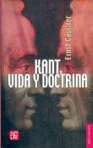Kant, vida y doctrina/ Kant Life and Doctrine von Fondo De Cultura Economica USA