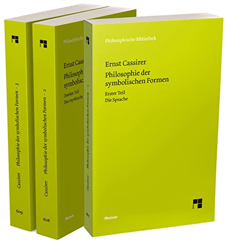 Philosophie der symbolischen Formen: Bände 1-3 (Set) (Philosophische Bibliothek) von Meiner, F