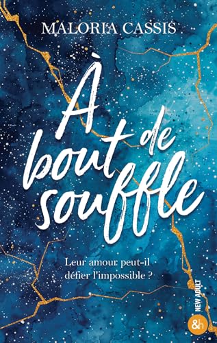 A bout de souffle: Une romance intense où l'amour transcende les frontières du réel von HARPERCOLLINS