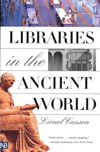 Libraries in the Ancient World (Yale Nota Bene) von Yale University Press