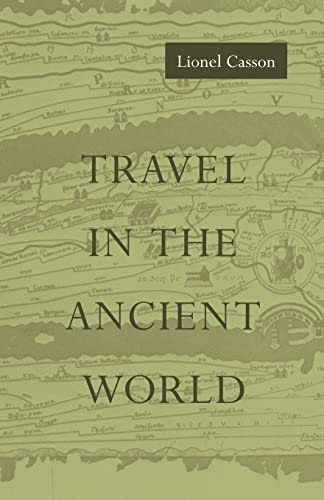 Travel in the Ancient World Travel in the Ancient World von Johns Hopkins University Press