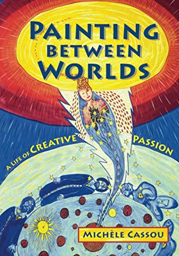 Painting Between Worlds: A Life of Creative Passion