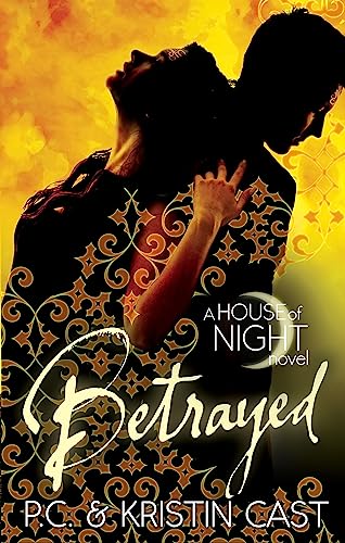 Betrayed: Number 2 in series (House of Night) von Atom