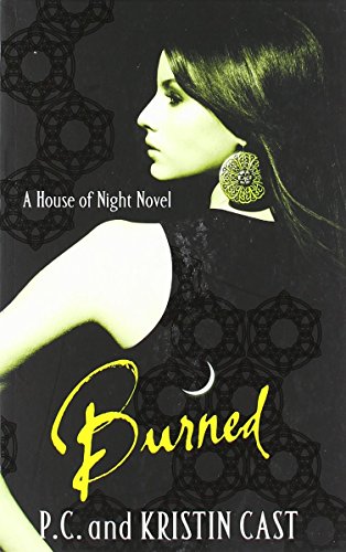 Burned: Number 7 in series (House of Night)
