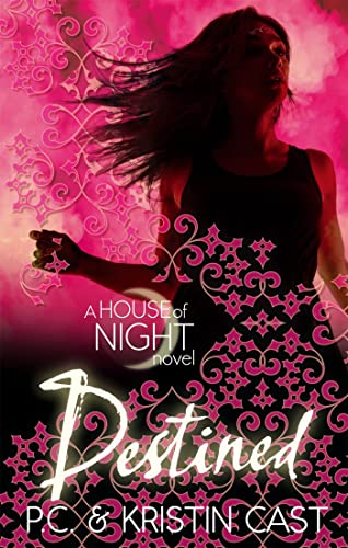 Destined: Number 9 in series (House of Night)