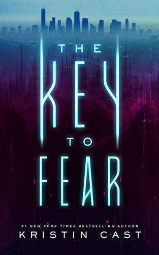 The Key to Fear (Key, 1, Band 1)