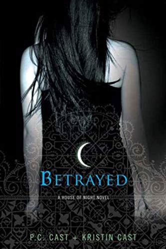 Betrayed: Betrogen, englische Ausgabe . (House of Night, 2, Band 2)