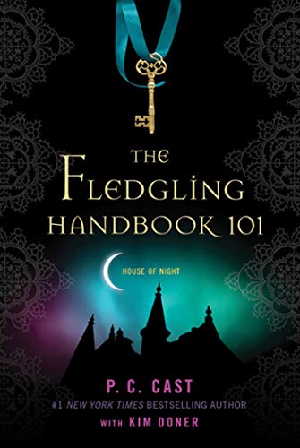 The Fledgling Handbook 101 (House of Night)