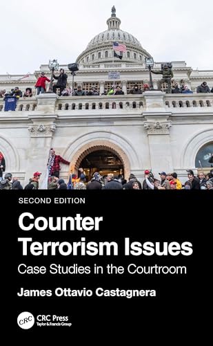 Counter Terrorism Issues: Case Studies in the Courtroom von CRC Press
