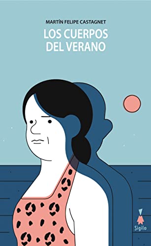 Los cuerpos del verano von Sigilo Editorial