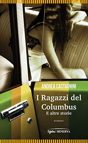 I ragazzi del Columbus e altre storie (Egida)