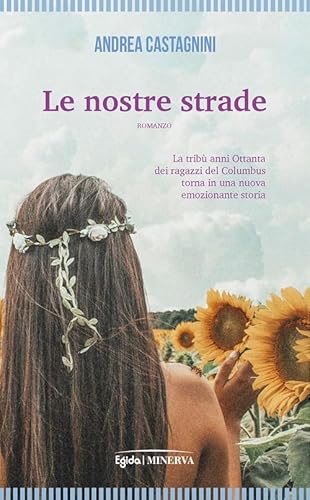 Le nostre strade Le nostre strade von Minerva Edizioni (Bologna)
