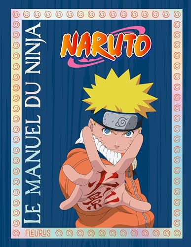 Le manuel du ninja Naruto von FLEURUS