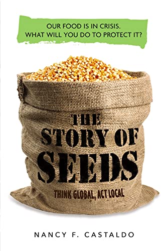 The Story of Seeds: Our food is in crisis. What will you do to protect it?